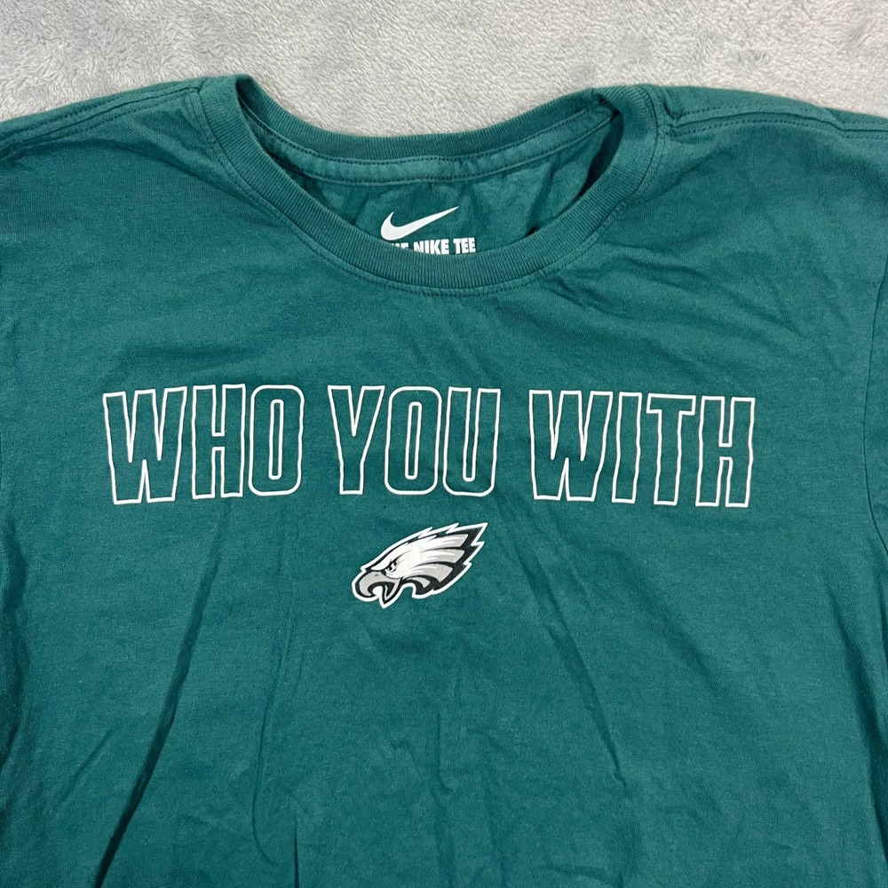 Philadelphia Eagles Nike T Shirt Mens Small Green Who You With Athletic Cut NFL